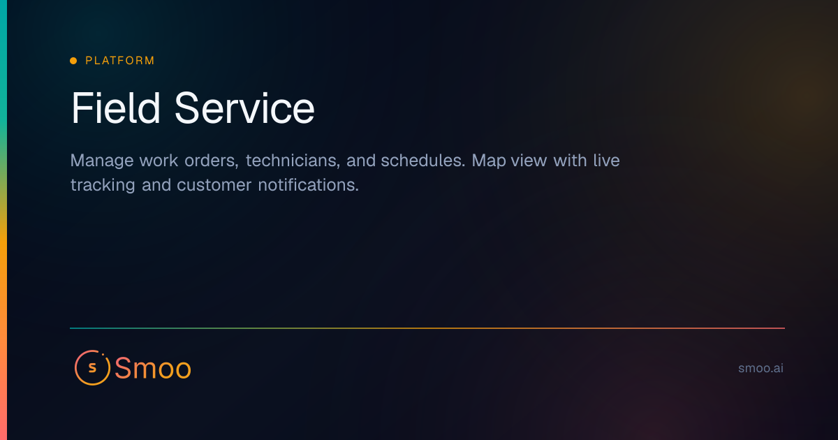 Field Service | Smoo AI - General-Purpose AI Platform for Developers